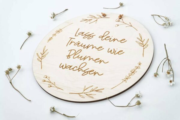 Schild - Lass deine Träume wie Blumen wachsen - 15cm