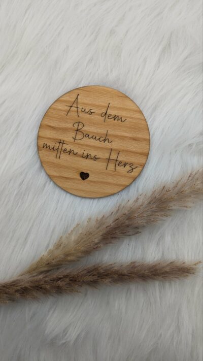 Schild - Aus dem Bauch mitten ins Herz - 11 cm