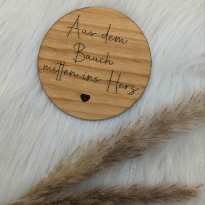 Schild - Aus dem Bauch mitten ins Herz - 11 cm